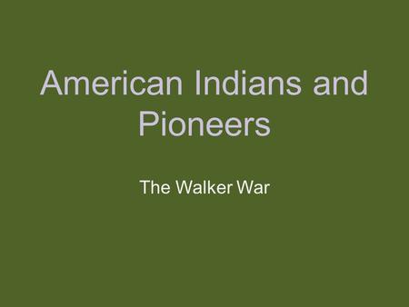 American Indians and Pioneers