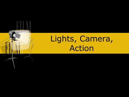 Lights, Camera, Action. Moodle: Solanco High School Courses: (Schell) Presentations specifically:  php?id=31&edit=1&sesskey=mJ4l6xl03.