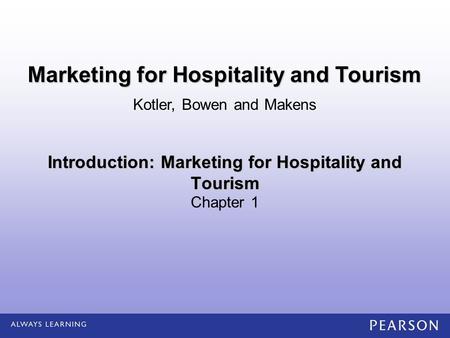 Introduction: Marketing for Hospitality and Tourism