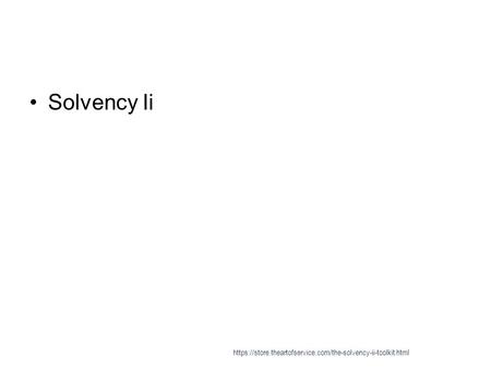 Solvency Ii https://store.theartofservice.com/the-solvency-ii-toolkit.html.