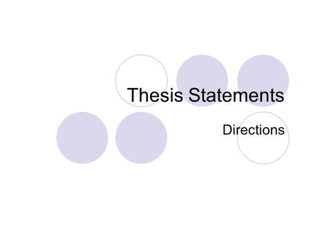 Thesis Statements Directions.