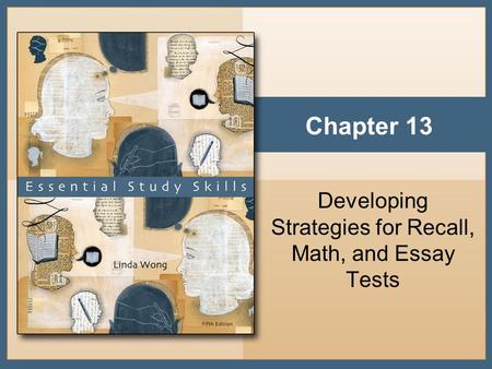 Developing Strategies for Recall, Math, and Essay Tests