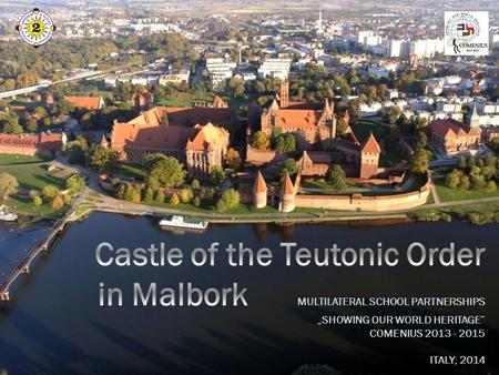 The city of Malbork is located in Pomeranian Voivodeship in Poland. Both the castle and the town were named after their saint patron, the Virgin Mary.