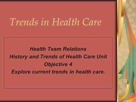 Trends in Health Care Health Team Relations