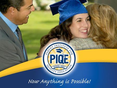 “CREATING A COLLEGE GOING CULTURE” PIQE Affiliate Timeline.