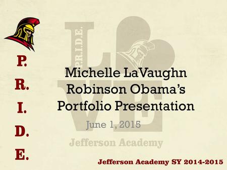 Michelle LaVaughn Robinson Obama’s Portfolio Presentation