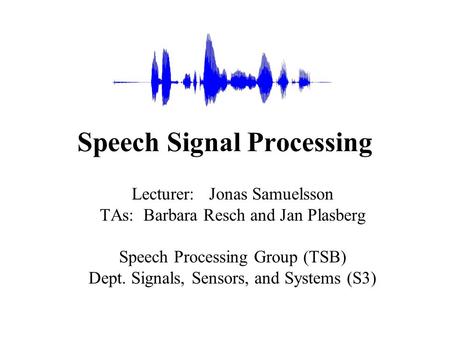 Speech Signal Processing