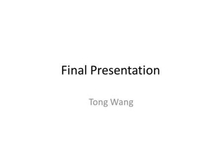 Final Presentation Tong Wang. 1.Automatic Article Screening in Systematic Review 2.Compression Algorithm on Document Classification.