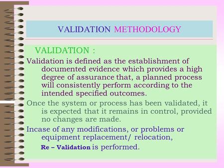 VALIDATION METHODOLOGY