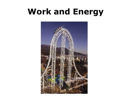 Work and Energy. Work Done by a Constant Force.