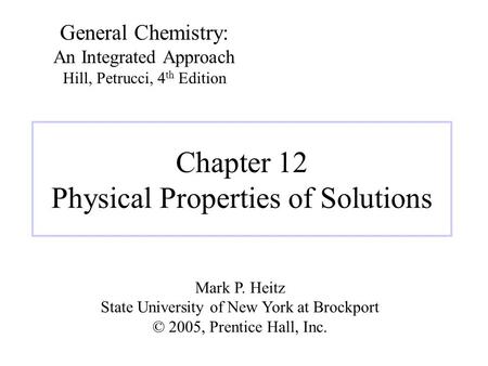 Chapter 12 Physical Properties of Solutions