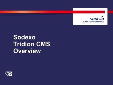 Sodexo Tridion CMS Overview. 2 –Country.com Advanced Training v. 2013-01 ■ What is Tridion CMS? ■ Websites ■ Inside Tridion CMS ■ How to create a page.