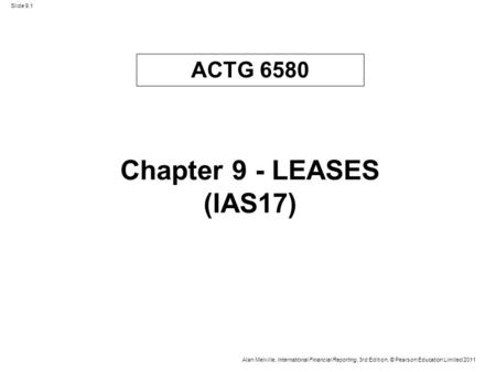 ACTG 6580 Chapter 9 - LEASES (IAS17).