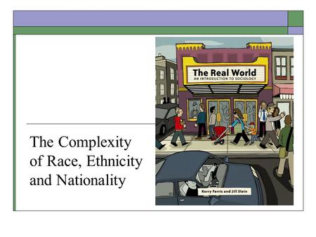 The Complexity of Race, Ethnicity and Nationality.
