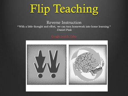 Flip Teaching Reverse Instruction
