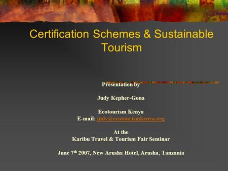 Certification Schemes & Sustainable Tourism
