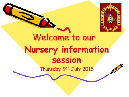 Nursery information session Thursday 9th July 2015