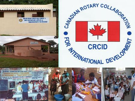 1 2 What is CRCID? Outline: Introduction What is CRCID CRCID & CIDA CRCID & Rotary Organizational Change 2005 Institutional Review Transition to Programs.