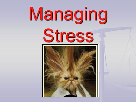 Managing Stress.