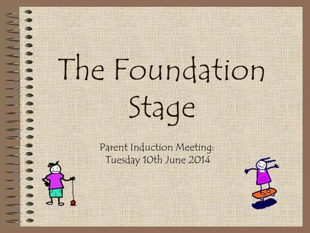 Parent Induction Meeting: