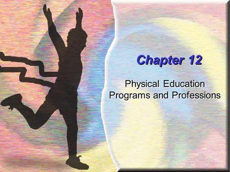 Physical Education Programs and Professions
