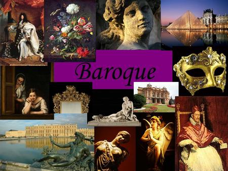 Baroque. Baroque paintings Baroque art is characterized by great drama, rich, deep color, and intense light and dark shadows Portraits are intentionally.