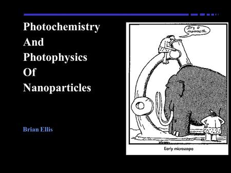 Photochemistry And Photophysics Of Nanoparticles Brian Ellis.