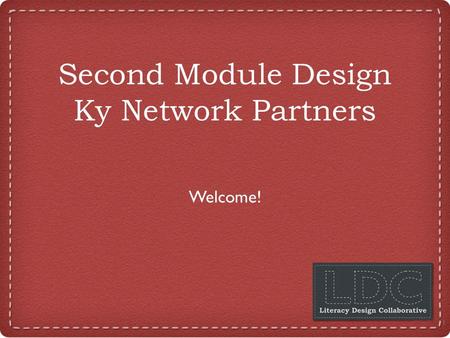 Second Module Design Ky Network Partners Welcome! 1.