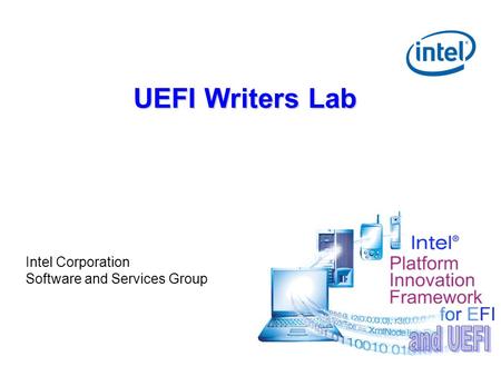 UEFI Writers Lab Intel Corporation Software and Services Group.