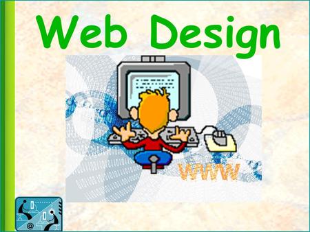Web Design. Course Description This course is designed to Provide the necessary skills and training –for an entry level position in the field of Web.