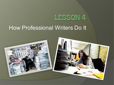 How Professional Writers Do It. Professional Writing  Another term for professional writing is technical writing.  Professional writing is a form of.