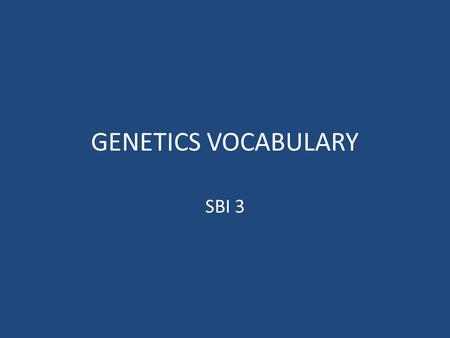 GENETICS VOCABULARY SBI 3. IMPORTANT TERMS: Genetics: – The study of the relationship between genes and heredity Mitosis – Division of nucleus into two.