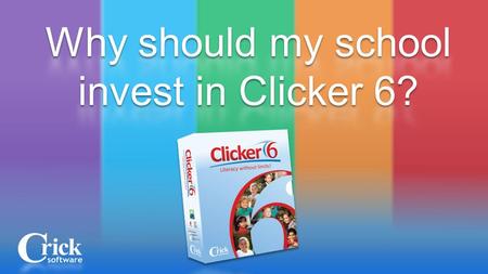 Clicker 6 is a talking word processor specifically designed for children Teachers can create personalized reading, writing, speaking, and listening.