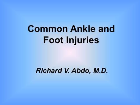 Common Ankle and Foot Injuries