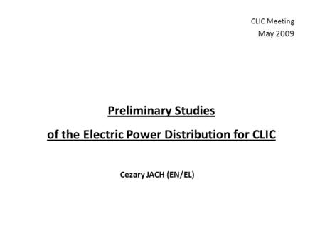 Preliminary Studies of the Electric Power Distribution for CLIC
