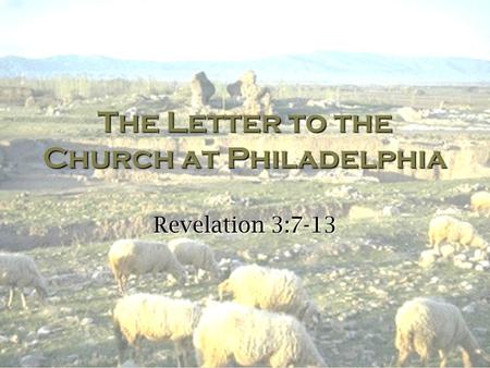 The Letter to the Church at Philadelphia