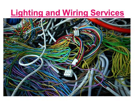 Lighting and Wiring Services