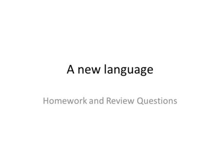 Homework and Review Questions