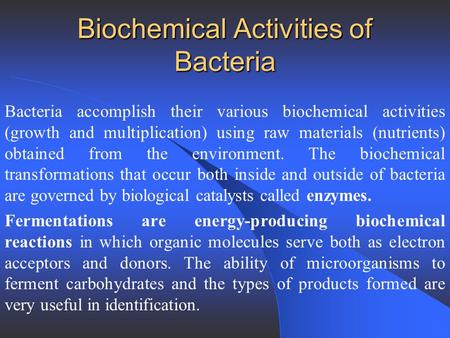 Biochemical Activities of Bacteria