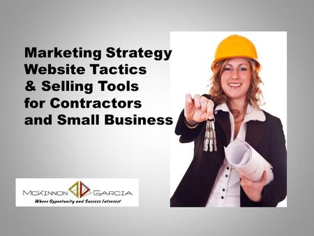 Marketing Strategy Website Tactics & Selling Tools for Contractors and Small Business.