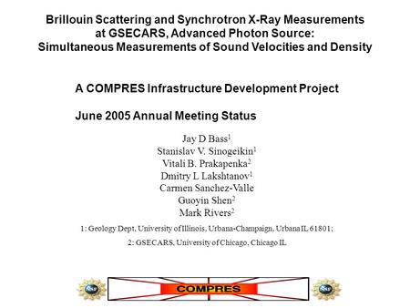 Brillouin Scattering and Synchrotron X-Ray Measurements