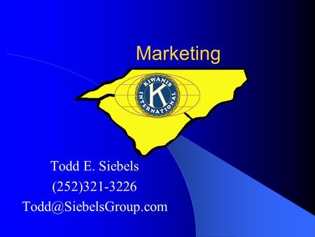 Marketing Todd E. Siebels (252)321-3226