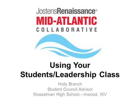 Using Your Students/Leadership Class