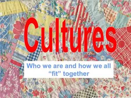 Who we are and how we all “fit” together Kuczek-GHS-English II-2012.