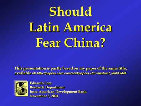 Should Latin America Fear China