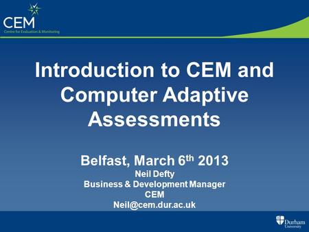 Introduction to CEM and Computer Adaptive Assessments