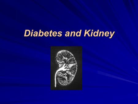 Diabetes and Kidney. Diabetic Kidney Normal Kidney.