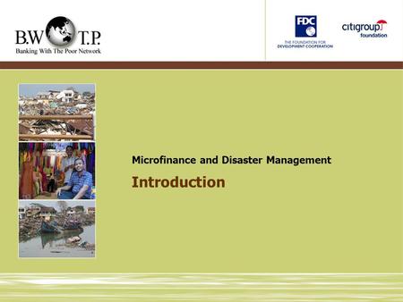 Introduction Microfinance and Disaster Management.