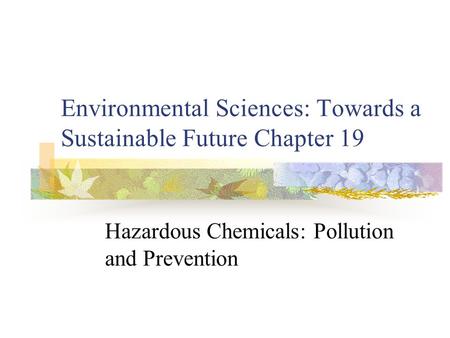 Environmental Sciences: Towards a Sustainable Future Chapter 19
