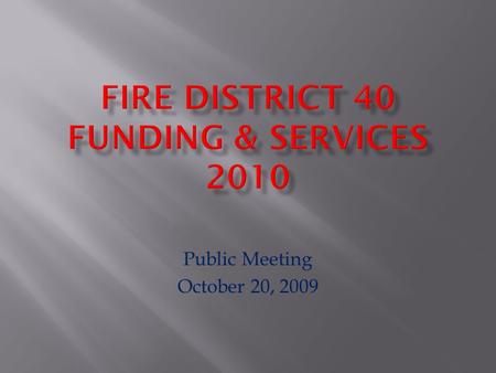 Public Meeting October 20, 2009.  Revenues  Expenses  Contract Services.